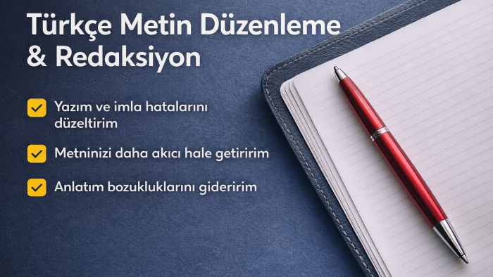 metinlerinizi düzenler yazım ve imla hatalarını düzeltirim