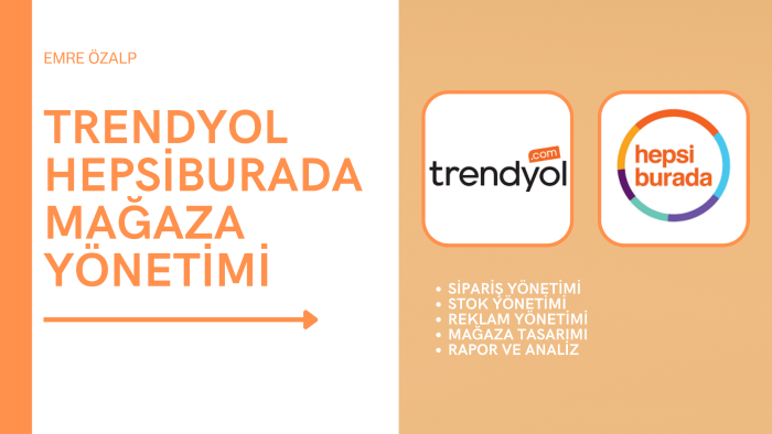 Trendyol ve Hepsiburada mağazalarınızı yönetebilirim