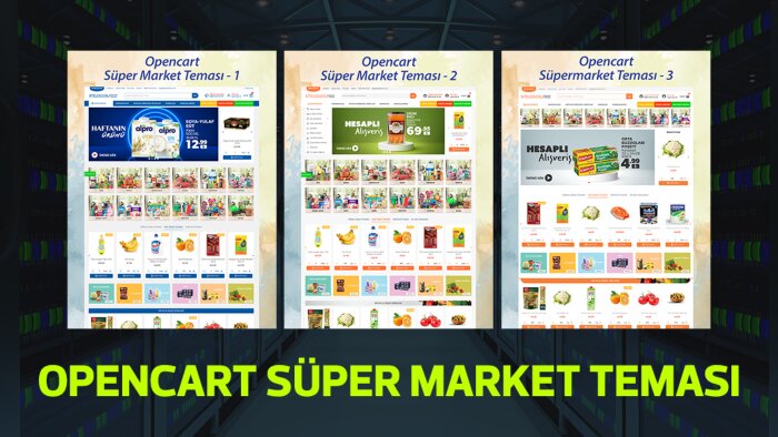 opencart süper market teması kurabilirim