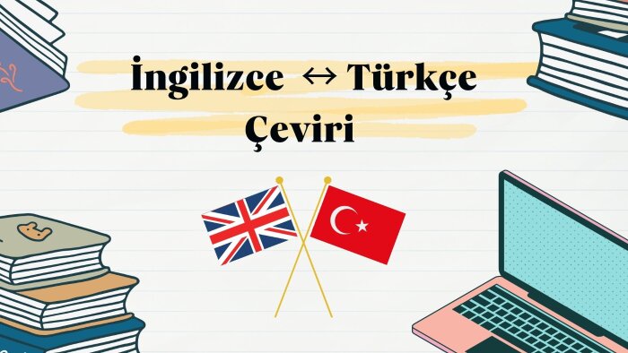 metinlerinizi İngilizce ve Türkçe arasında çevirebilirim