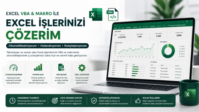 Excel'de VBA ve makro yazarım, işlerinizi otomatikleştiririm
