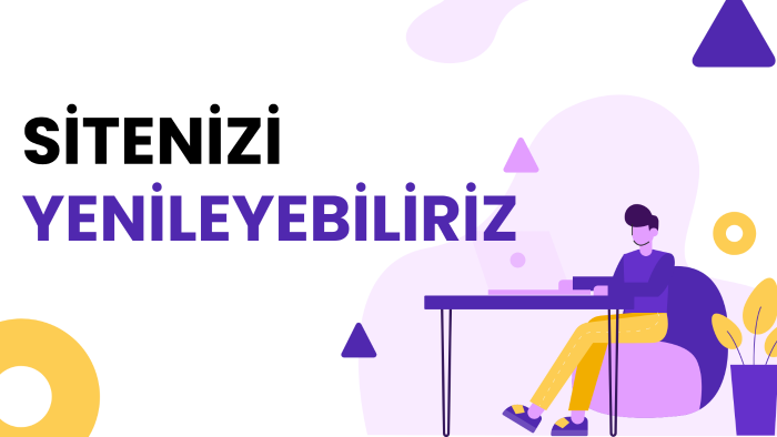 web sitenizi yenileyebilirim