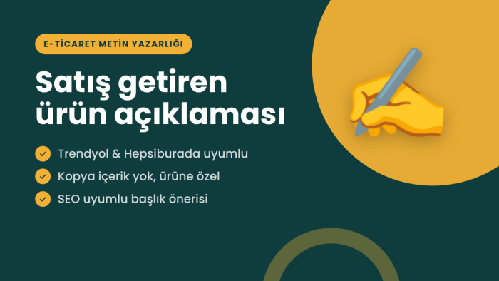 e-ticaret için satış odaklı ürün açıklaması yazarım