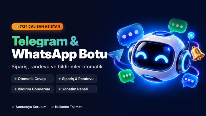 işinize özel Telegram ve WhatsApp botu geliştiririm