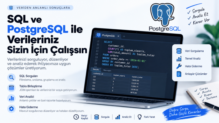 SQL ve PostgreSQL ile veri sorgulama ve analiz yaparım