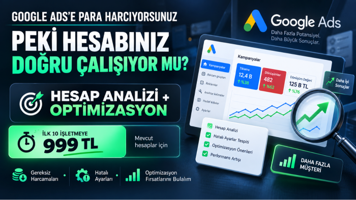 google Ads hesabınızı analiz ve optimize edebilirim