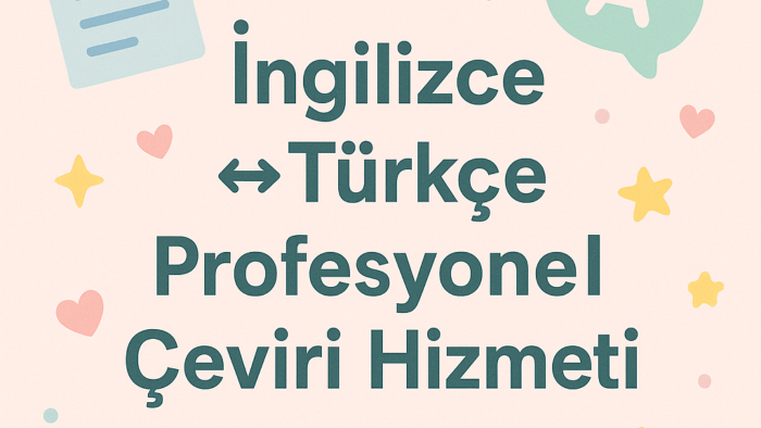 uygun fiyatla İngilizce çeviri hizmeti sunarım
