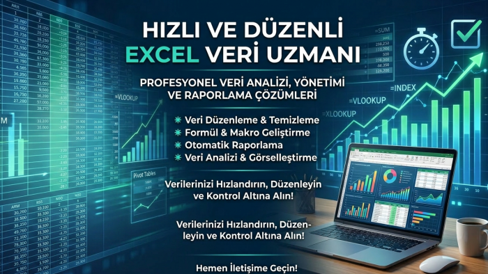 veri girişi ve Excel raporlama işlerinizi titizlikle yaparım