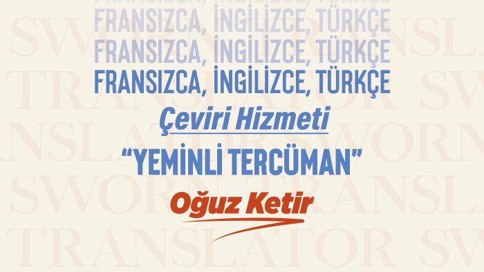 Fransızca - İngilizce - Türkçe metinleri çevirebilirim