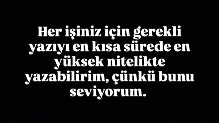 gerek reklam gerek içerik olarak her türlü yazı yazabilirim