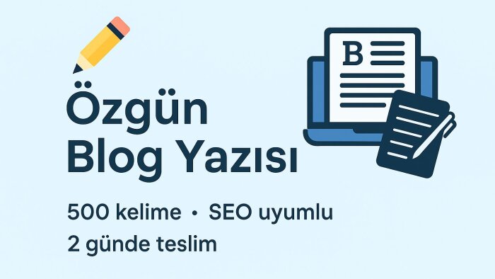  500 kelimelik Türkçe blog yazısı yazarım