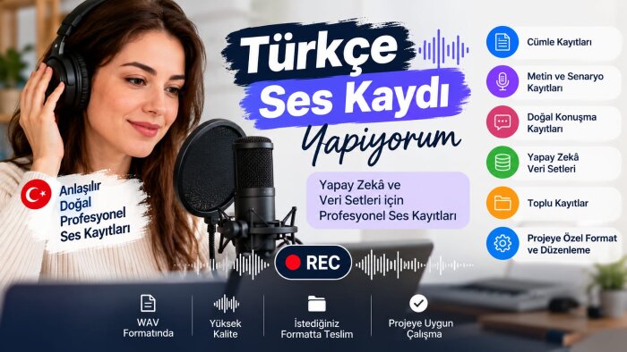 Türkçe Ses Kayıtları | Yapay Zekâ ve Veri Setleri hazırlarım