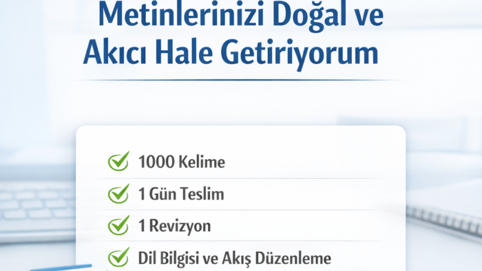 metinleri  akıcı ve tekrarsız yaparım