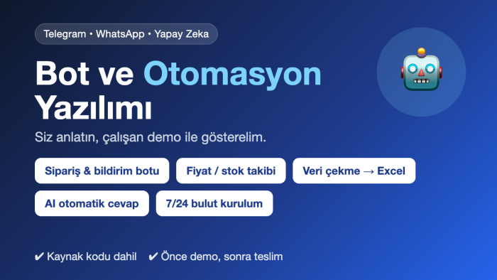 Telegram/WhatsApp botu ve otomasyon yazılımı yaparım