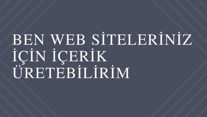 web siteleriniz için içerik üretirim
