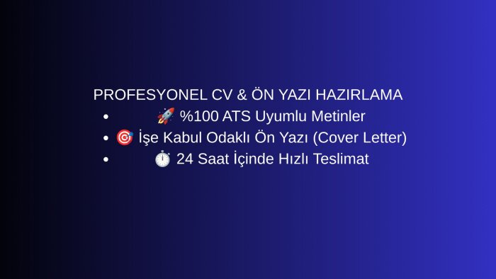 işe kabul oranını artıracak profesyonel CV hazırlıyorum