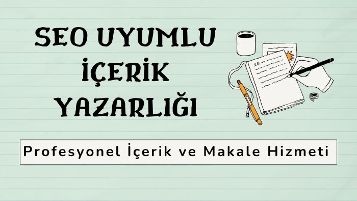web siteniz için SEO uyumlu içerikler yazabilirim