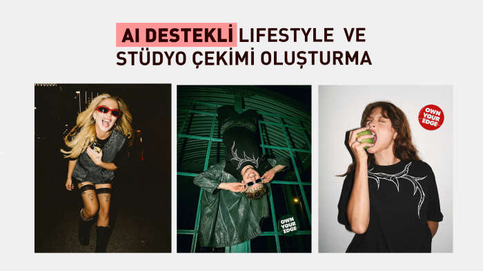 ai destekli kampanya fotoğrafları üretiyorum