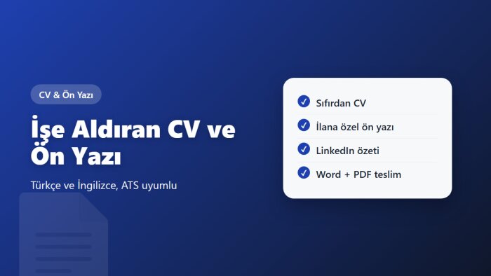 iş başvurunuz için etkileyici CV ve ön yazı hazırlarım