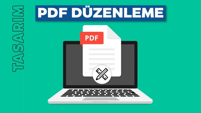 pdf belge düzenleme yapabilirim