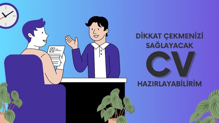 dikkat çekmenizi sağlayacak cv hazırlayabilirim