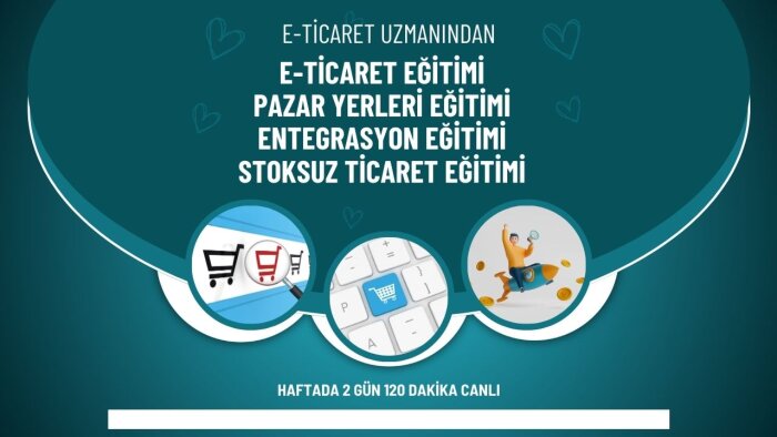 Trendyol,N11,Çiçek Sepeti, Hepsi Burada eğitimi veriyorum