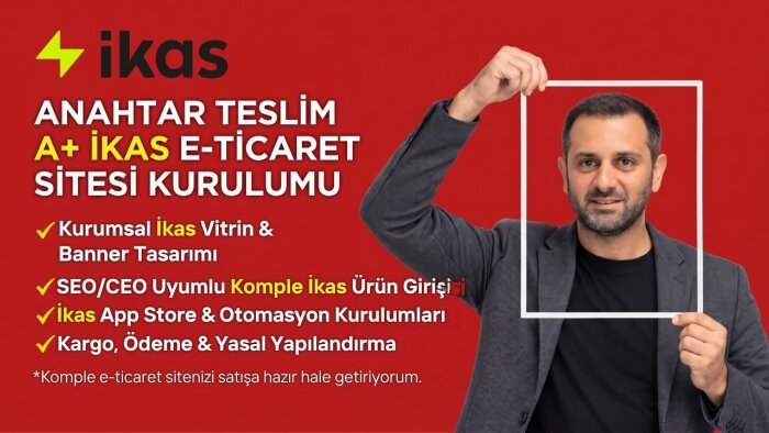 anahtar teslim A plus ikas e-ticaret sitesi kurarım