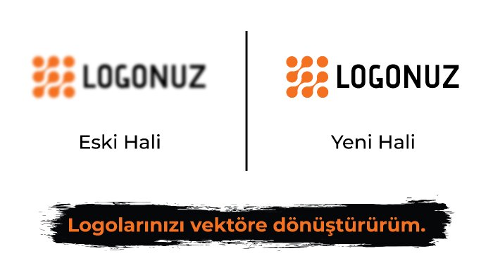 logolarınızı vektörel hale getirebilirim