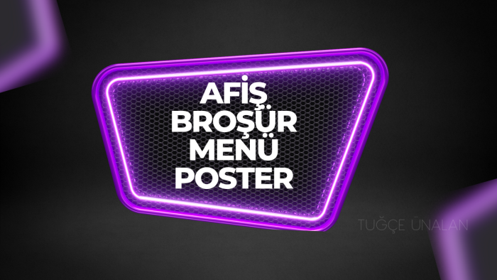 sizin için afiş, broşür, menü, poster hazırlayabilirim