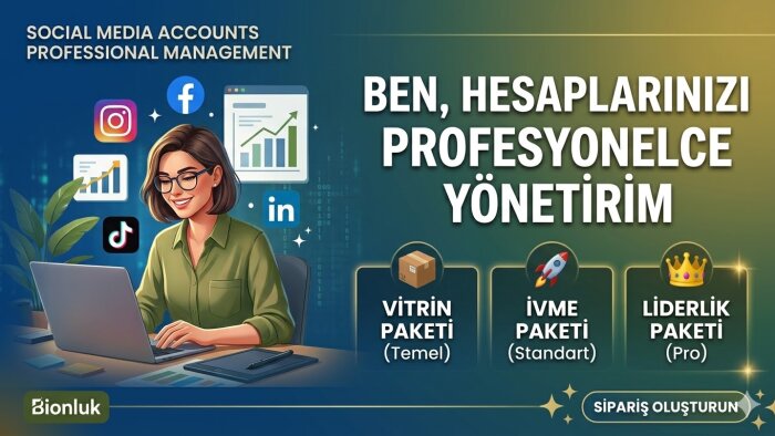 sosyal medya hesaplarınızı profesyonelce yönetirim