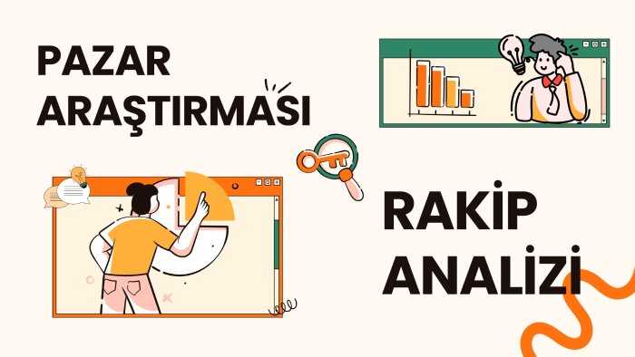 firmanızın pazar araştırmasını ve rakip analizi yapabilirim