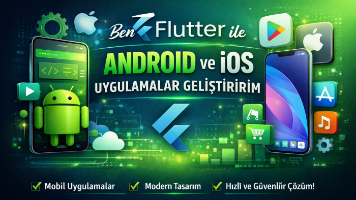flutter ile size özel uygulamalar geliştirebilirim