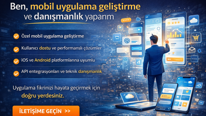 mobil uygulama geliştirme ve danışmanlık yaparım