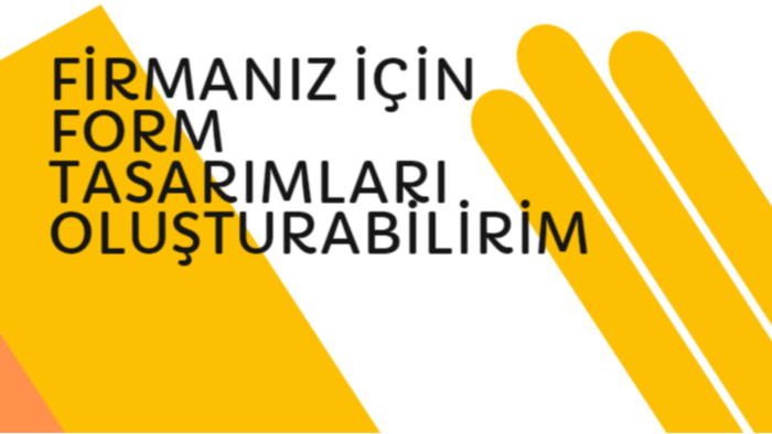 şirketiniz için form tasarımları oluşturabilirim