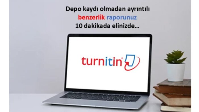 turnitin ile çalışmanızın intihal oranını tespit edebilirim