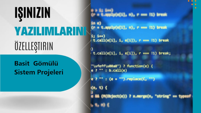 gömülü sistem projelerinizi yapabilirim