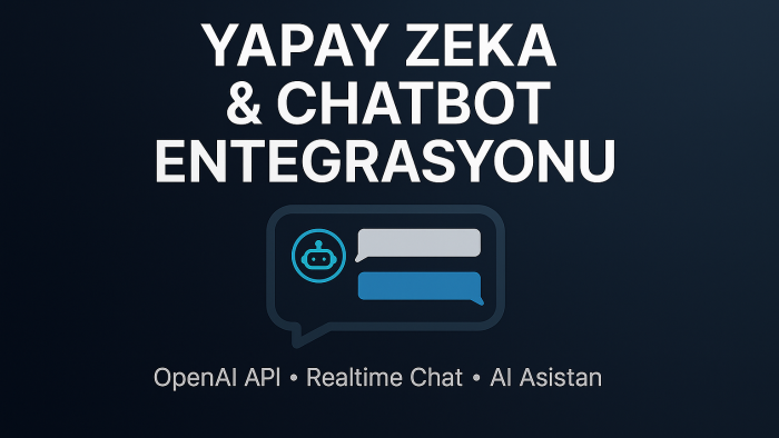 yapay zeka ve chatbot entegrasyonu yapıyorum