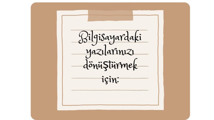 word dosyalarınızı el yazısına çevirebilirim