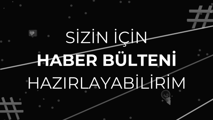 sektörünüze özel basın bülteni hazırlayabilirim