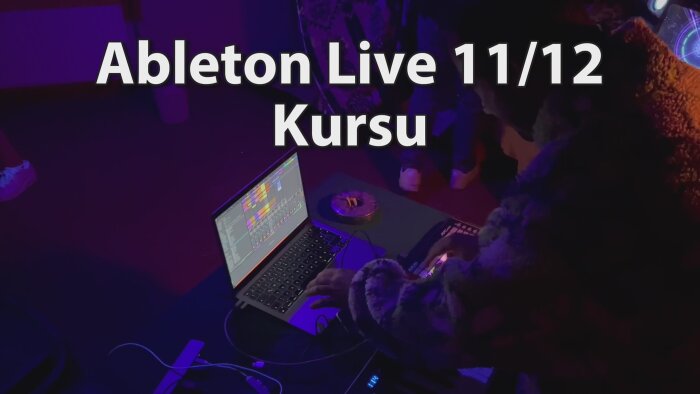 ableton live 11 ve 12 kursu veriyorum