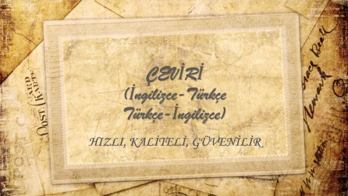 çeviri ihtiyaçlarınızı karşılamak için buradayım