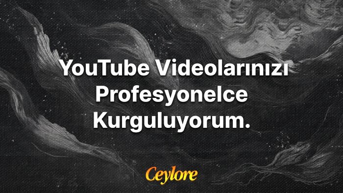 YouTube videolarınızı profesyonelce düzenlerim