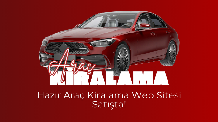 anahtar teslim araç kiralama web sitesi kuruyorum