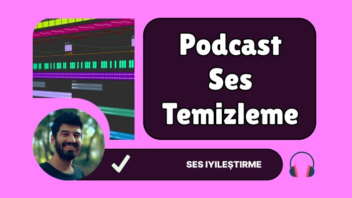 podcastlerinizi temizleyip yayına hazır hale getiririm