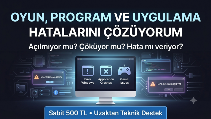 oyun, program ve uygulama hatalarını çözerim