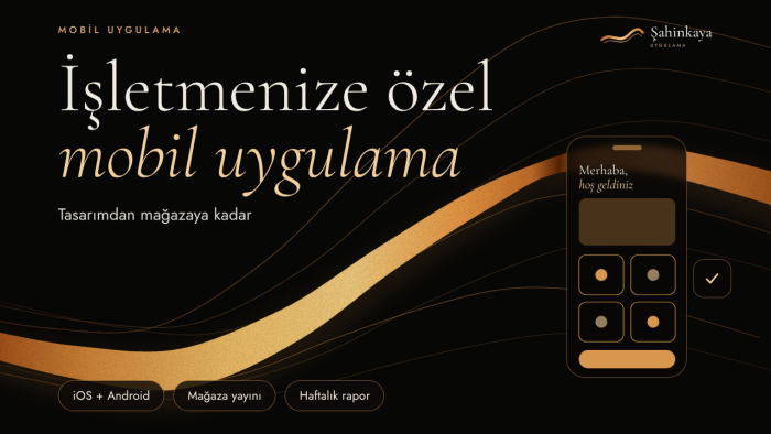işletmenize özel mobil uygulama geliştiririm