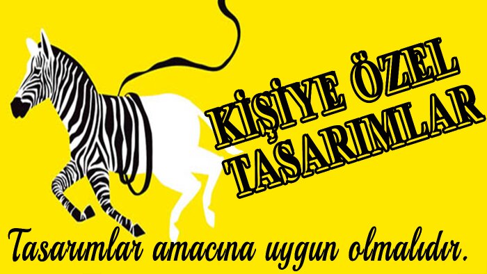 kişiye özel tasarımlar yapabilirim