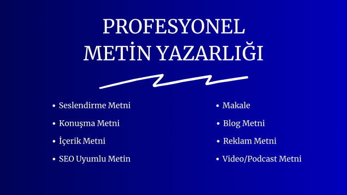 sizin için profesyonel metinler yazabilirim