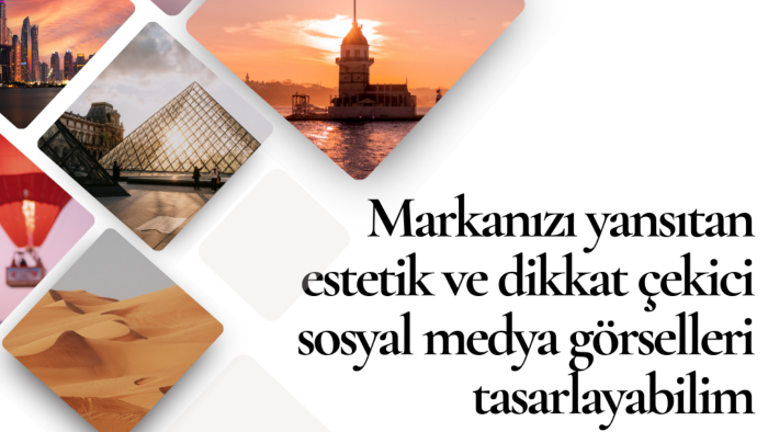 dikkat çekici sosyal medya görselleri tasarlıyorum