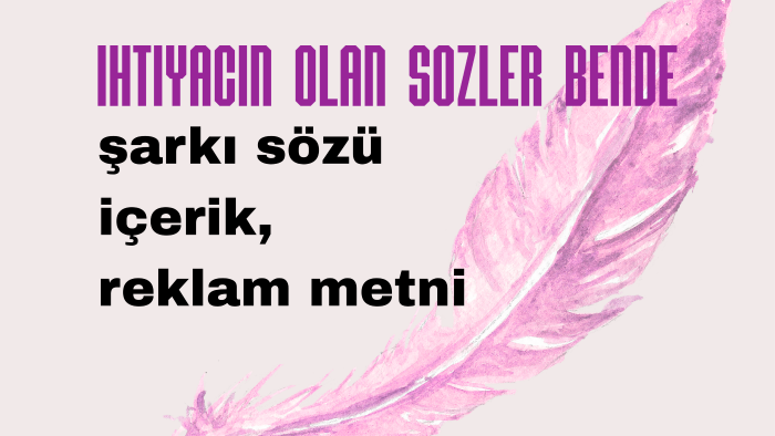 şarkı sözü, sosyal medya içeriği metni yazıyorum